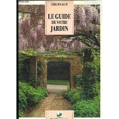 Le Guide De Votre Jardin