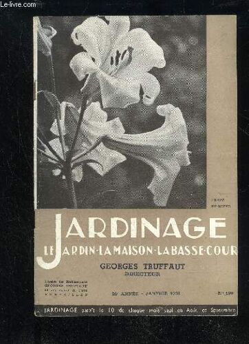 Jardinage La Maison Le Jardin La Basse-Cour N° 199 - En Descendant L¿Odet, Par L, Fortalfs .. 3culture Du Bananier En Moyenne-Guinée, Régionde Friguiagbé-Kindia, Par Henri Vogel 10les ...