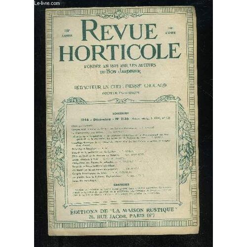 La Revue Horticole 1946 N° 2136 - Chronique Horticole.Compte Rendu Succinct Du Congrès Des Sciences Pastoriennes. F. Mariat.La Cladosporiose Des Melons. ¿ H. Darpoux.Influence De La ...