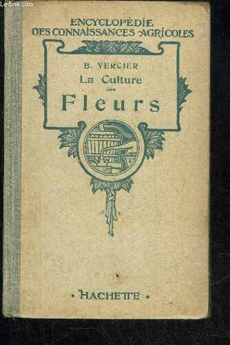 La Culture Des Fleurs