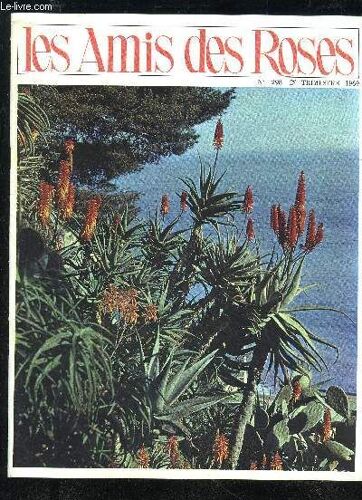 Les Amis Des Roses N° 298 - L¿Amitié De Maurice Chevalier.Une Lettre De Nottingham.Pages Roses, Par Bernard Plessy.La Rose Et Les Peintres (Suite Et Fin), Par Claude Roger-Marx.A Chaque ...