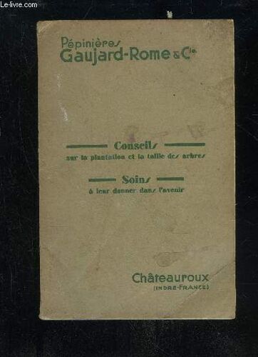 Pepiniere Gaujard Rome - Conseils Dur La Plantation Et La Taille Des Arbres Soins A Leur Donner Dans L'avenir