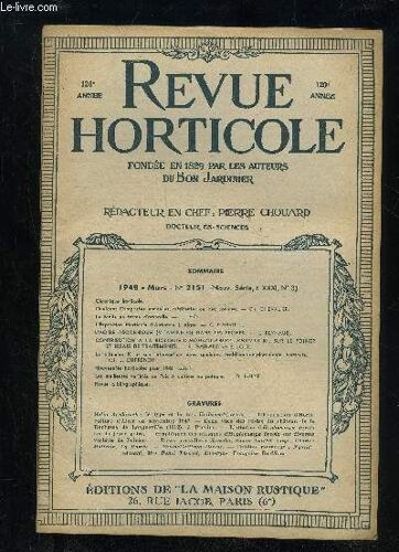 La Revue Horticole 1948 N° 2151 - Chronique Horticole.Quelques Composées Annuelles, Méritantes Ou Peu Connues. ¿ Ch. Chevalier.Le Mélia En Forme D'ombrelle. ¿ J. Thée.L¿Exposition Horticole ...
