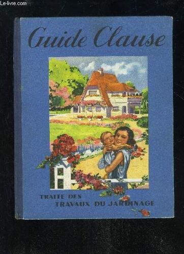 Traite Des Travaux Du Jardinage - Guide Clause - 13eme Edition