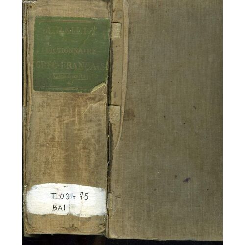 Dictionnaire Grec-Francais. 9e Edition.