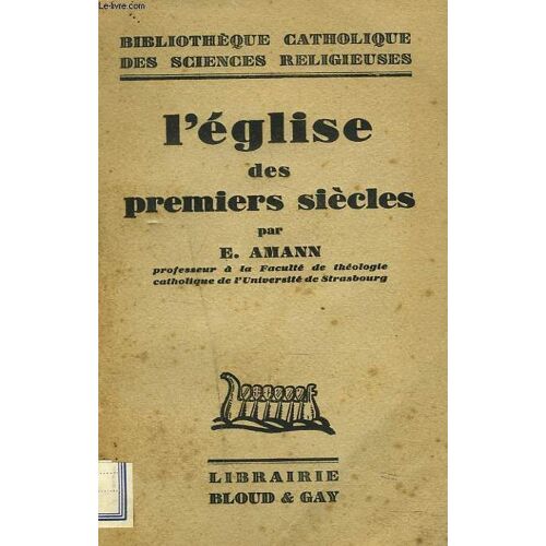 L'eglise Des Premiers Siecles.