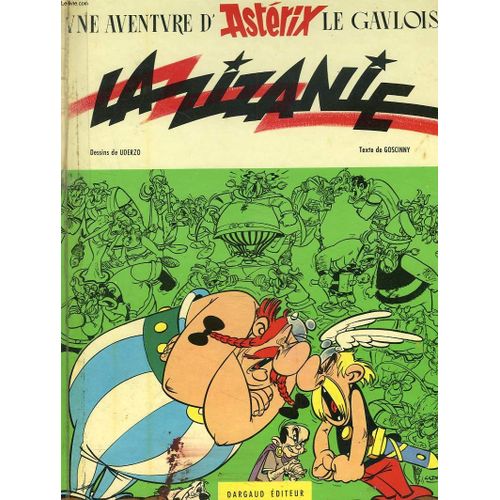 Une Aventure D'asterix Le Gaulois. La Zizanie.