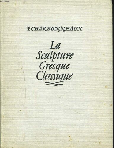 La Sculpture Grecque Archaique