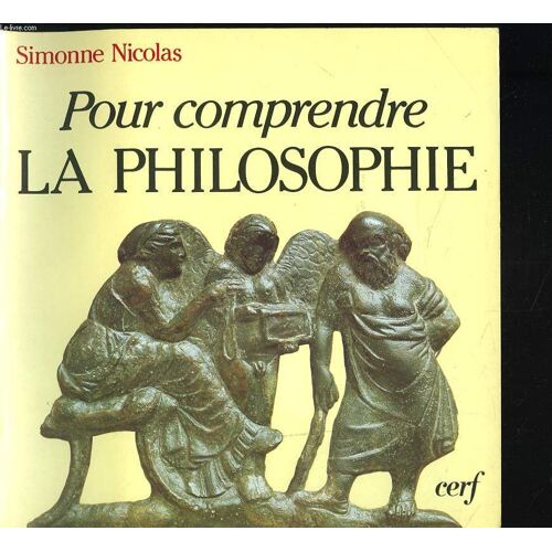 Pour Comprendre La Philosophie