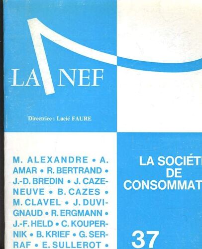 La Nef N°37 26e Annee - La Societe De Consommation