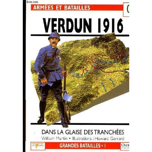 Armees Et Batailles ( Verun 1916 - Dans La Glaise Des Tranchees