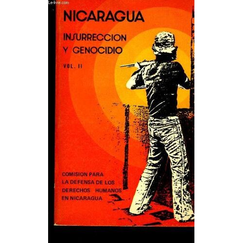 Nicaragua Insurreccion Y Genocidio Vol. Ii