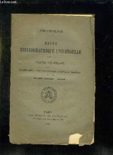 Revue Bibliographique Universelle. Partie Litteraire. 2em Serie. Tome 21 Xliii De La Collection. 2em Livraison Fevrier.