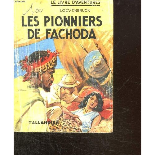 Les Pionniers De Fachoda.