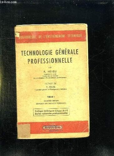 Technologie Generale Professionnelle. Tome 1.