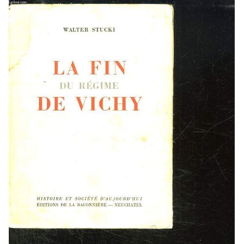 La Fin Du Regime De Vichy.