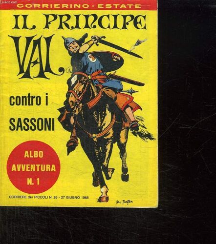 Il Principe Val Contro I Sassoni. Albo Avventura N° 1. Texte En Italien.