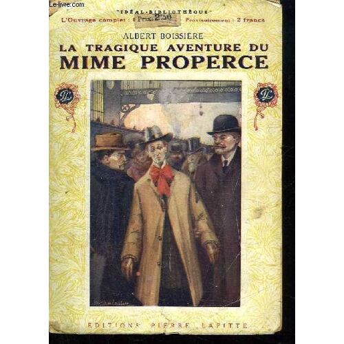La Tragique Aventure Du Mime Properce.