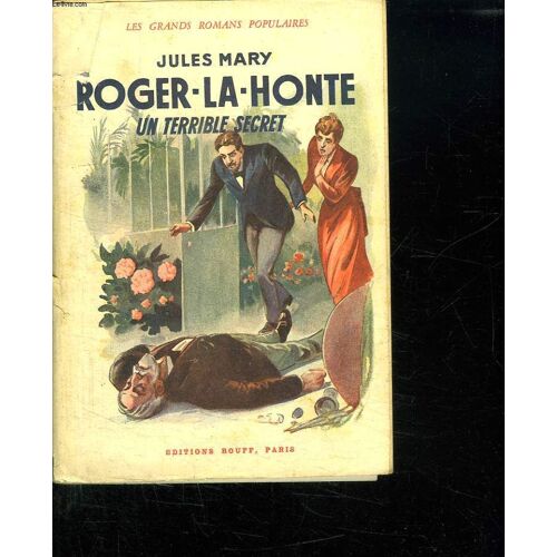 Roger La Honte. Un Terrible Secret.
