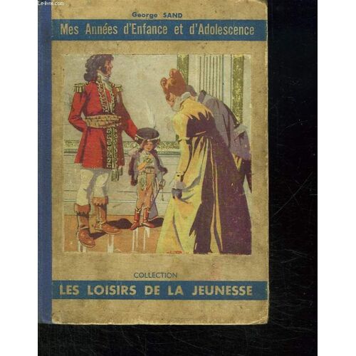 Mes Annees D Enfance Et D Adolescence.