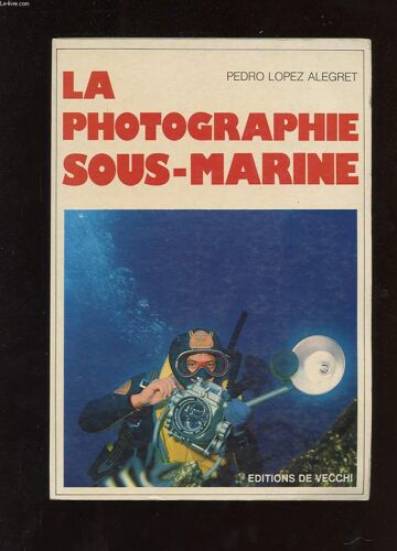 La Photographie Sous Marine