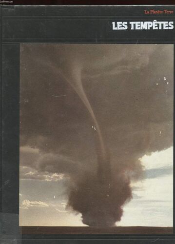 La Planete Terre. Les Tempetes