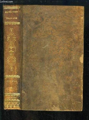 Histoire De La Révolution Française. Tome 8