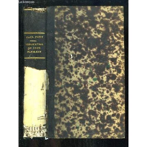 Explication Des Tit. Xviii Et Xix, Liv. Iii Du Code Napoléon, Contenant L'analyse Critique Des Auteurs Et De La Jurisprudence. Tome