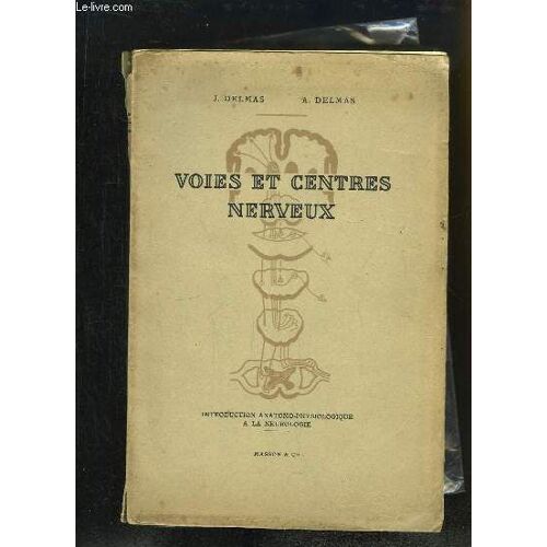 Voies Et Centres Nerveux.