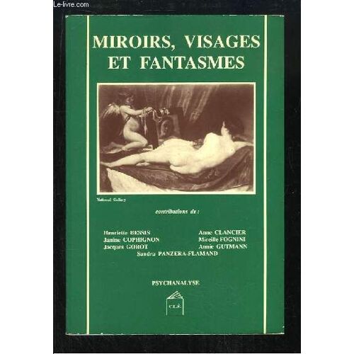 Miroirs, Visages Et Fantasmes