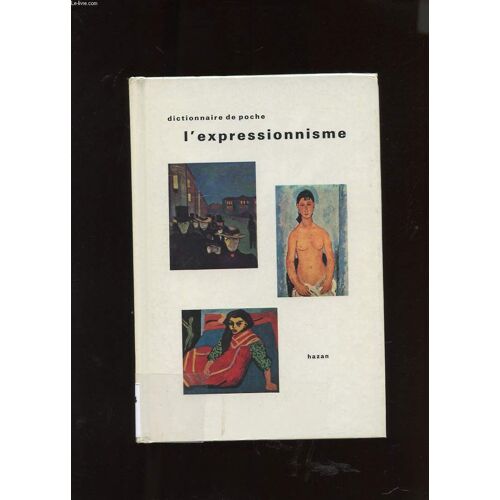 Dictionnaire De Poche. L'expressionnisme