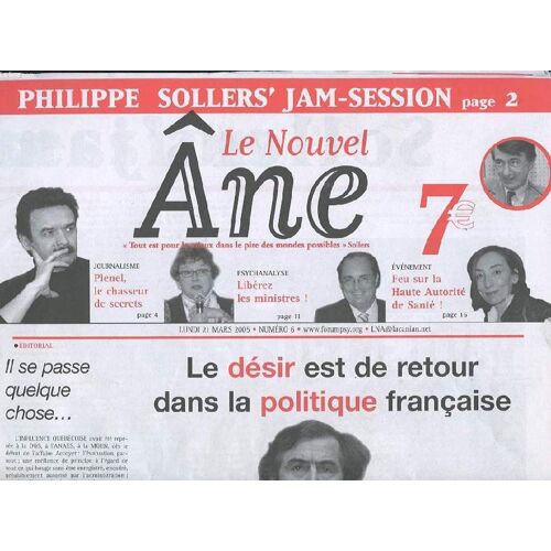 Le Nouvel Ane. N°6. Le Desir Est De Retour Dans La Politique Francaise. Les Confessions D'un Chasseur De Secrets...
