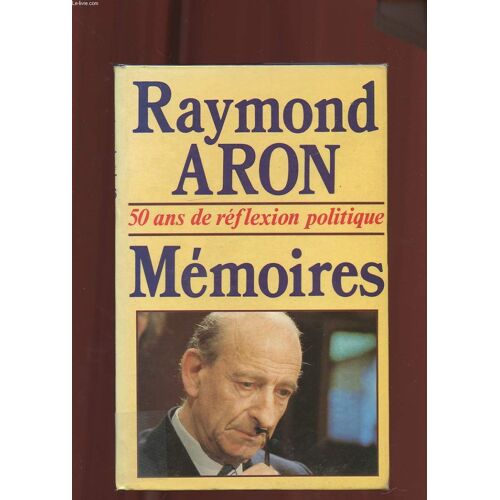Memoires. 50 Ans De Reflexion Politique.