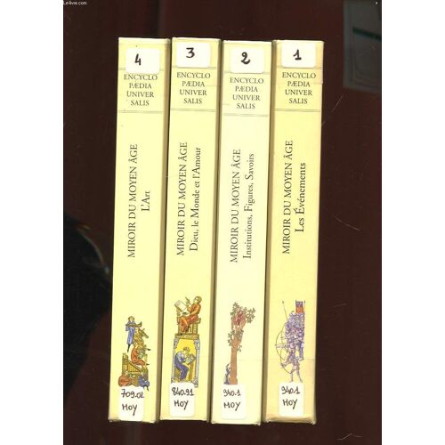 Miroir Du Moyen Age. 4 Tomes. Les Evenements. Institutions, Figures, Savoirs. Dieu, Le Monde, L'amour. L'art