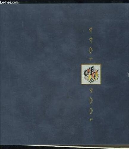 Coffret Cfe Cgc. A La Lumière De L'histoire, 1944 - 1994. 50ème Anniversaire De La Confédération Française De L'encadrement Cgc