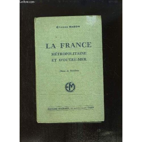 La France Métropolitaine Et D'outre-Mer. Classe De Troisième. Programme Du 11 Avril 1938