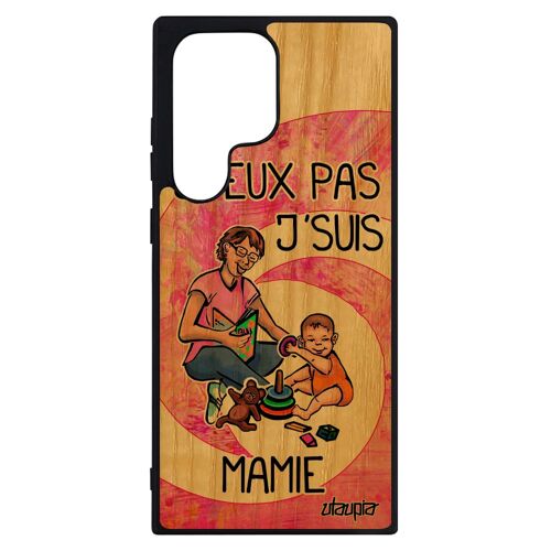Coque Silicone Humour J'peux Pas J'suis Mamie Samsung S23 Ultra Bois Grand Mere Humoristique Bande Dessinée Jpeux Telephone Galaxy