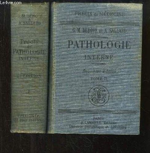 Précis De Pathologie Interne. En 2 Tomes