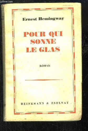 Pour Qui Sonne Le Glas. Roman