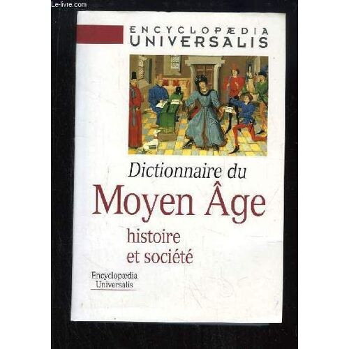 Dictionnaire Du Moyen Âge. Histoire Et Société.