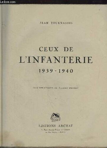 Ceux De L'infanterie 1939 - 1940