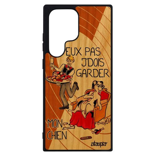 Coque En Bois Silicone Humour J'peux Pas J'dois Garder Mon Chien S23 Ultra 4g Bd Humoristique Animaux Drole Pas Cher Samsung Galaxy
