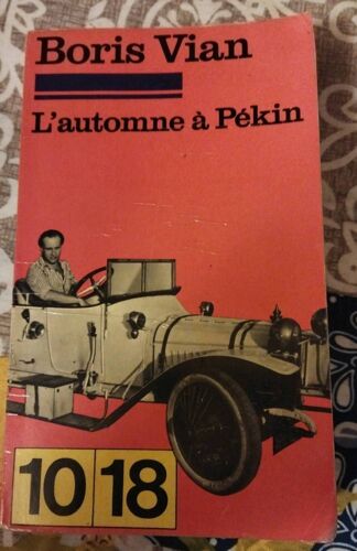 Collector. Boris Vian, L'automne À Pékin. 10/18 De 1967. 