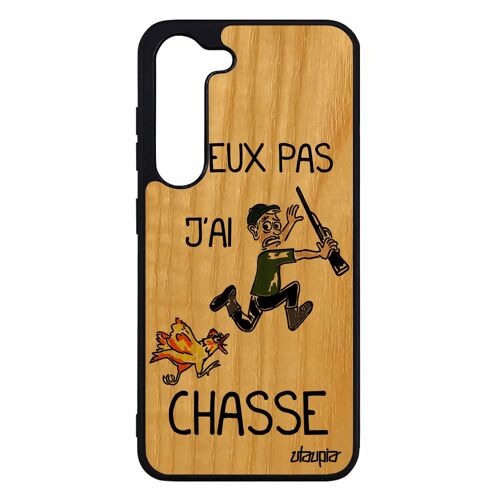 Coque S23 bois silicone j'peux pas j'ai chasse Vert drole original homme humour bd etui comique chasseur humoristique Samsung galaxy