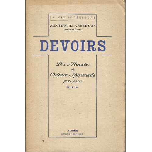 Devoirs. Dix Minutes De Culture Spirituelle Par Jour