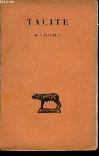 Tacite - Histoires - Tome Premier / Collection Des Universites De France.