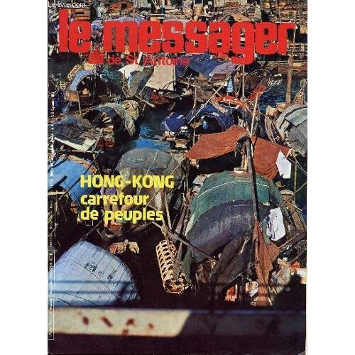 Le Messager De Saint Antoine / N°8 - 9 - Aout - Septembre 1977 / Hong-Kong Carrefour De Peuples / Autour Des Nations - L'intendant Avise - Restaurer L'unite - Avec Lui - Le Plus Audacieux ...