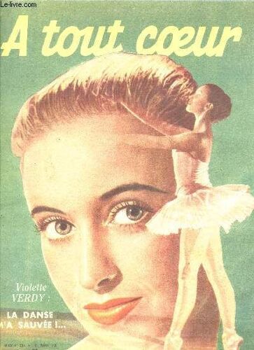 Hebdomadaire N°229 - 6 Mars 1951 / Violette Verdy : La Danse M'a Sauvee! ...