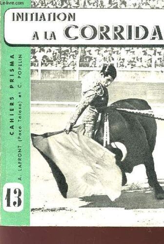 Initiation A La Corrida / Collection Cahiers Prisma N°13.