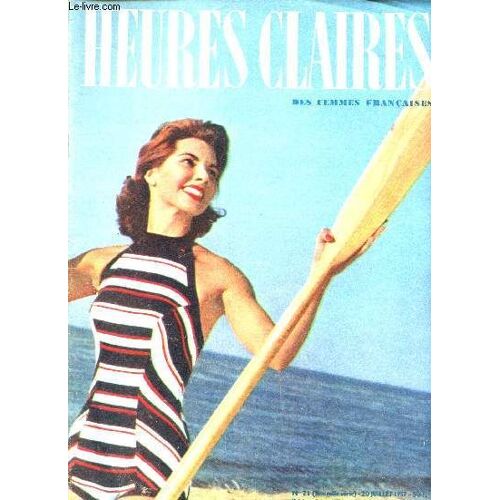 N°21 - 20 Juillet 1957 / Beranger, Poete Chansonnier - Francis Le Goulven - A La Recherche Du Bonheur : Au Payx Des Lacs ....